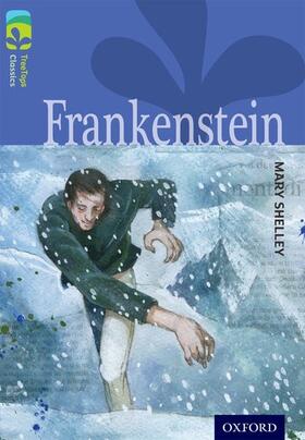 Shelley / Warburton |  Oxford Reading Tree TreeTops Classics: Level 17: Frankenstein | Buch |  Sack Fachmedien