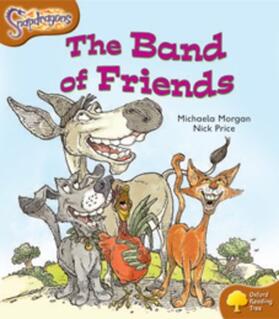 Morgan |  Oxford Reading Tree: Level 8: Snapdragons: The Band of Friends | Buch |  Sack Fachmedien