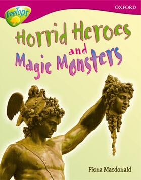 Macdonald |  Oxford Reading Tree: Level 10A: TreeTops More Non-Fiction: Horrid Heroes and Magic Monsters | Buch |  Sack Fachmedien