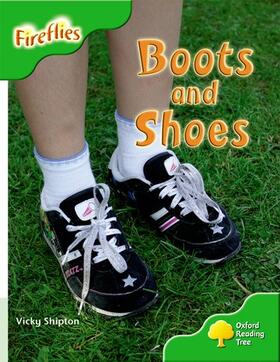 Shipton |  Oxford Reading Tree: Level 2: More Fireflies A: Boots and Shoes | Buch |  Sack Fachmedien