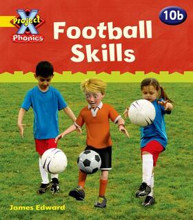 Lynch |  Project X Phonics: Yellow 10b Football Skills | Buch |  Sack Fachmedien