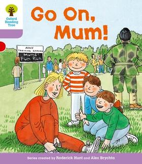 Brychta / Hunt |  Oxford Reading Tree: Level 1+: More First Sentences A: Go On Mum | Buch |  Sack Fachmedien
