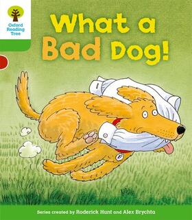 Brychta / Hunt |  Oxford Reading Tree: Level 2: Stories: What a Bad Dog! | Buch |  Sack Fachmedien
