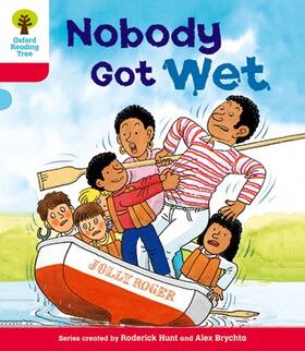 Hunt |  Oxford Reading Tree: Level 4: More Stories A: Nobody Got Wet | Buch |  Sack Fachmedien