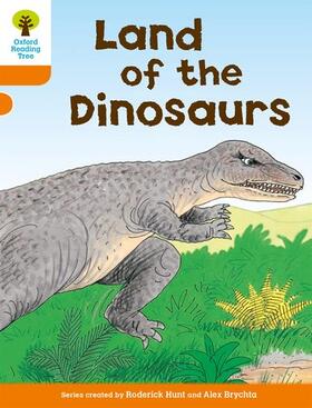 Hunt |  Oxford Reading Tree: Level 6: Stories: Land of the Dinosaurs | Buch |  Sack Fachmedien