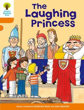 Hunt |  Oxford Reading Tree: Level 6: More Stories A: The Laughing Princess | Buch |  Sack Fachmedien