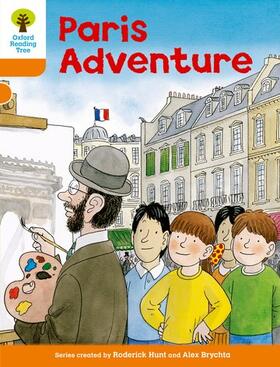 Hunt |  Oxford Reading Tree: Level 6: More Stories B: Paris Adventure | Buch |  Sack Fachmedien