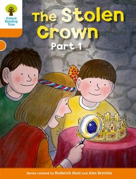 Hunt |  Oxford Reading Tree: Level 6: More Stories B: The Stolen Crown Part 1 | Buch |  Sack Fachmedien