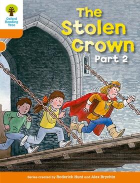 Hunt |  Oxford Reading Tree: Level 6: More Stories B: The Stolen Crown Part 2 | Buch |  Sack Fachmedien