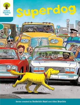 Hunt |  Oxford Reading Tree: Level 9: Stories: Superdog | Buch |  Sack Fachmedien