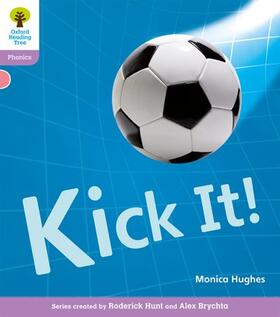 Hughes / Page / Hunt |  Oxford Reading Tree: Level 1+: Floppy's Phonics Non-Fiction: Kick It! | Buch |  Sack Fachmedien