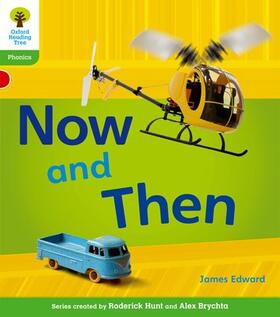 Edward / Hughes / Hunt |  Oxford Reading Tree: Level 2: Floppy's Phonics Non-Fiction: Now and Then | Buch |  Sack Fachmedien