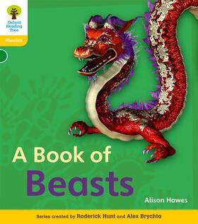 Hawes / Hughes / Hunt |  Oxford Reading Tree: Level 5A: Floppy's Phonics Non-Fiction: A Book of Beasts | Buch |  Sack Fachmedien