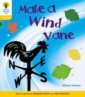 Hawes / Hughes / Hunt |  Oxford Reading Tree: Level 5A: Floppy's Phonics Non-Fiction: Make a Wind Vane | Buch |  Sack Fachmedien