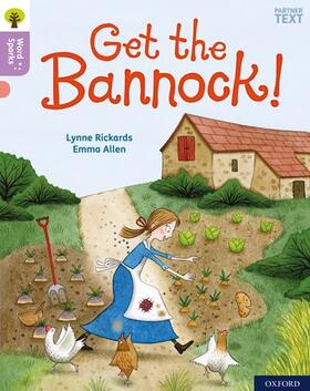 Rickards |  Oxford Reading Tree Word Sparks: Level 1+: Get the Bannock! | Buch |  Sack Fachmedien