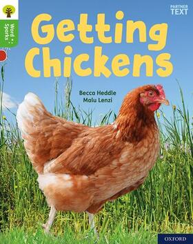 Heddle |  Oxford Reading Tree Word Sparks: Level 2: Getting Chickens | Buch |  Sack Fachmedien