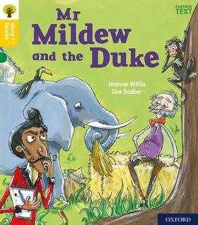 Willis |  Oxford Reading Tree Word Sparks: Level 5: Mr Mildew and the Duke | Buch |  Sack Fachmedien