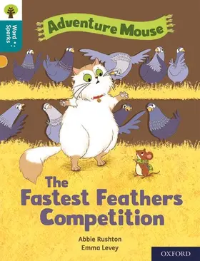 Rushton |  Oxford Reading Tree Word Sparks: Level 9: The Fastest Feathers Competition | Buch |  Sack Fachmedien