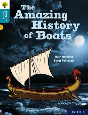 Hatfield |  Oxford Reading Tree Word Sparks: Level 9: The Amazing History of Boats | Buch |  Sack Fachmedien