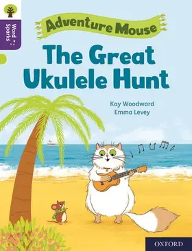 Woodward |  Oxford Reading Tree Word Sparks: Level 11: The Great Ukulele Hunt | Buch |  Sack Fachmedien