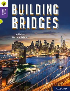 Nelson |  Oxford Reading Tree Word Sparks: Level 11: Building Bridges | Buch |  Sack Fachmedien