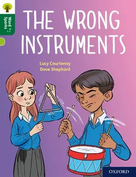 Courtenay |  Oxford Reading Tree Word Sparks: Level 12: The Wrong Instruments | Buch |  Sack Fachmedien