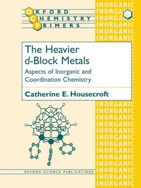 Housecroft |  The Heavier D-Block Metals | Buch |  Sack Fachmedien