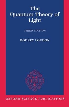 Loudon |  The Quantum Theory of Light | Buch |  Sack Fachmedien
