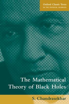 Chandrasekhar |  The Mathematical Theory of Black Holes | Buch |  Sack Fachmedien