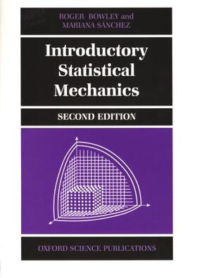 Bowley / Sanchez |  Introductory Statistical Mechanics | Buch |  Sack Fachmedien