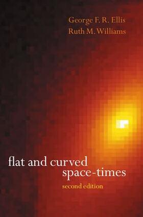 Ellis / Williams |  Flat and Curved Space-Times | Buch |  Sack Fachmedien