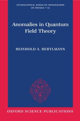 Bertlmann |  Anomalies in Quantum Field Theory | Buch |  Sack Fachmedien