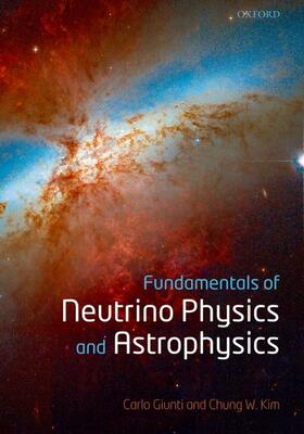 Giunti / Kim |  Fundamentals of Neutrino Physics and Astrophysics | Buch |  Sack Fachmedien