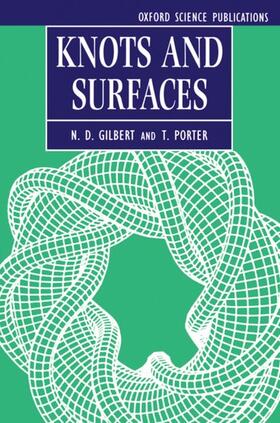 Gilbert / Porter |  Knots and Surfaces | Buch |  Sack Fachmedien
