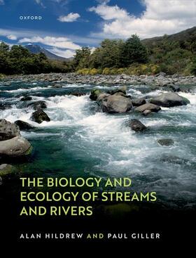 Hildrew / Giller |  The Biology and Ecology of Streams and Rivers | Buch |  Sack Fachmedien