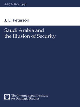 Peterson |  Saudi Arabia and the Illusion of Security | Buch |  Sack Fachmedien