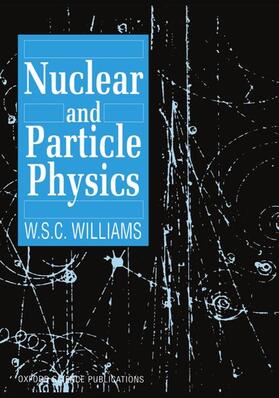 Williams |  Nuclear and Particle Physics | Buch |  Sack Fachmedien