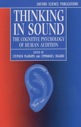Bigand / McAdams |  Thinking in Sound | Buch |  Sack Fachmedien