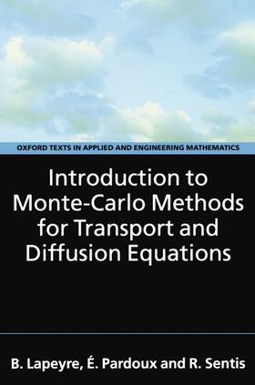 Lapeyre / Pardoux / Sentis |  Introduction to Monte-Carlo Methods for Transport and Diffusion Equations | Buch |  Sack Fachmedien