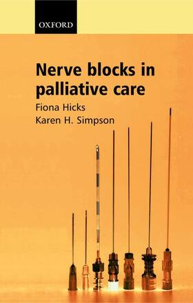 Hicks / Simpson |  Nerve Blocks in Palliative Care | Buch |  Sack Fachmedien