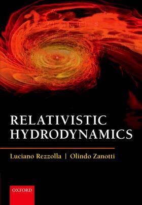 Rezzolla / Zanotti |  Relativistic Hydrodynamics | Buch |  Sack Fachmedien