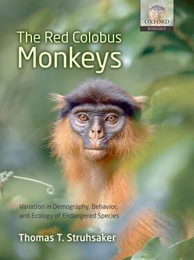Struhsaker |  The Red Colobus Monkeys: Variation in Demography, Behavior, and Ecology of Endangered Species | Buch |  Sack Fachmedien