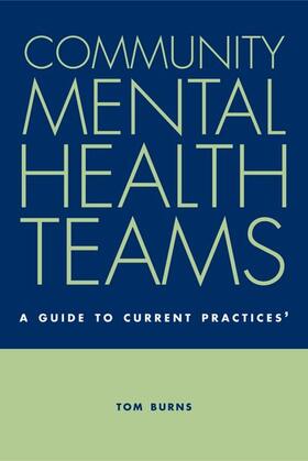 Burns |  Community Mental Health Teams | Buch |  Sack Fachmedien