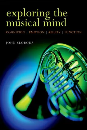 Sloboda |  Exploring the Musical Mind | Buch |  Sack Fachmedien