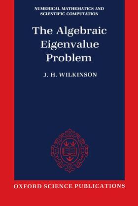 Wilkinson |  The Algebraic Eigenvalue Problem (Nmsc) | Buch |  Sack Fachmedien