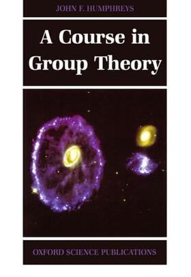 Humphreys |  A Course in Group Theory | Buch |  Sack Fachmedien