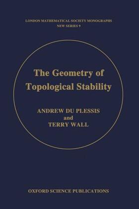 Du Plessis / Plessis / Wall |  The Geometry of Topological Stability | Buch |  Sack Fachmedien