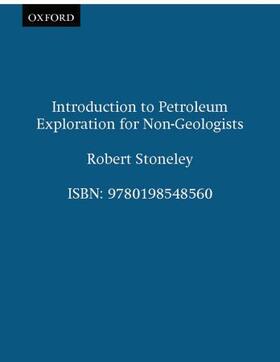Stoneley |  Introduction to Petroleum Exploration for Non-Geologists | Buch |  Sack Fachmedien