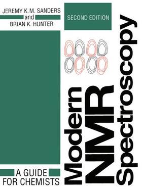 Sanders / Hunter |  Modern NMR Spectroscopy: A Guide for Chemists | Buch |  Sack Fachmedien