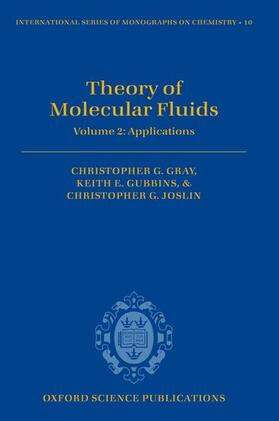 Gray / Gubbins / Joslin |  Theory of Molecular Fluids, Volume 2: Applications | Buch |  Sack Fachmedien
